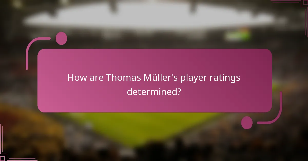 How are Thomas Müller's player ratings determined?